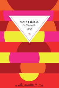 Le silence des dieux - Belaskri Yahia