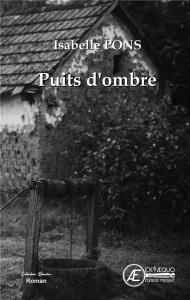 Puits d'ombre - Pons Isabelle