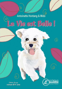La vie est belle - Hontang Antoinette