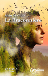 La braconnière - Arnaud Alain