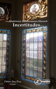 Incertitudes... - Zimmermann-Munsch Madeleine ; Moisand Catherine