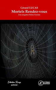 Mortels rendez-vous - Lucas Gérard