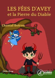 Les fees d'avey et la pierre du diable - Boiron Chantal