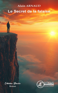 Le secret de la falaise - Arnaud Alain