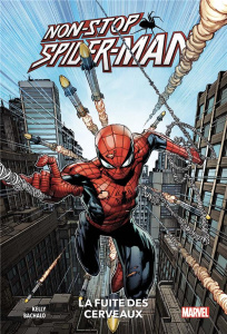 Non-Stop Spider-Man : La fuite des cerveaux - Kelly Joe ; Bachalo Chris
