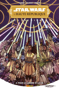 Star Wars - La Haute République : Les Aventures Tome 3 : Pour la lumière et la vie - Older Daniel José ; Tolibao Harvey ; Bruno Toni