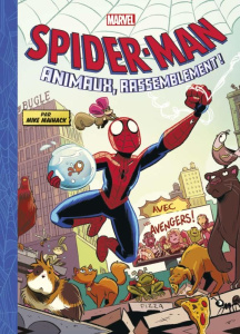 Spider-Man : Animaux, rassemblement ! - Maihack Mike ; Bélingard Laurence