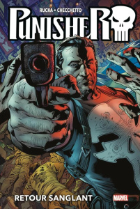 Punisher Tome 1 : Retour sanglant - Rucka Greg ; Checchetto Marco