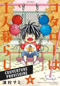 Kotaro en solo Tome 6 - Tsumura Mami ; Mistrot Guillaume