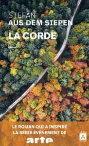 La corde - Aus dem Siepen Stefan ; Argelès Jean-Marie