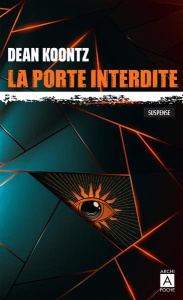La porte interdite - Koontz Dean ; Danchin Sebastian