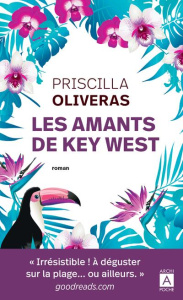 Les amants de Key West - Oliveras Priscilla ; Beury Maryline