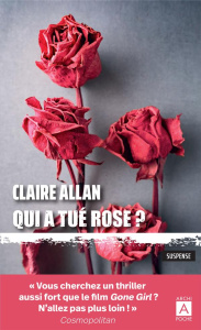 Qui a tué Rose ? - Allan Claire ; Porret-Blanc Nicolas