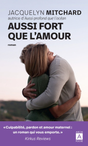 Aussi fort que l'amour - Mitchard Jacquelyn