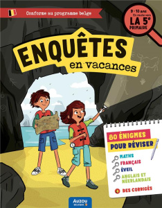 Enquête en vacances - En route vers la 5e primaire - Gillet Christophe ; Bérenger Marie-Loup