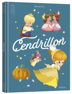 Cendrillon - Kim Sejung ; Perrault Charles ; Bourset Carole