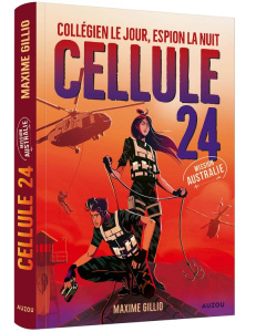 Cellule 24 Tome 2 : Mission Australie - Gillio Maxime ; Durkheim Lucas