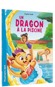 Un dragon à la piscine - Noël Sophie
