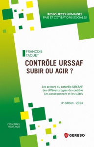 Contrôle URSSAF : subir ou agir ? Les acteurs du contrôle URSSAF - Les différents types de contrôle - Taquet François