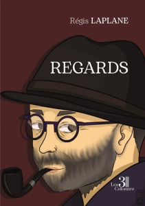 Regards - Laplane Régis