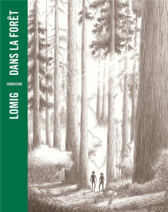 Dans la forêt (édition BD poche) - Lomig ; Hegland Jean
