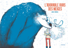 L'adorable ours des neiges - Tarchala Lionel