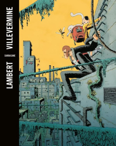 VilleVermine - Intégrale tomes 1 et 2 (Edition de poche) - Lambert Julien