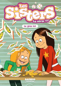 Les sisters - La série TV Tome 84 : Le gros lot - Poinot Florane ; Cazenove Christophe