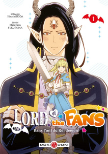 Lord of the fans - Dans l'oeil du Roi démon Tome 1 - Noda Hiroshi ; Fukushima Masayasu ; Delage Arnaud
