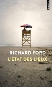 L'état des lieux - Ford Richard ; Guglielmina Pierre