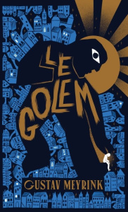 Le Golem - Meyrink Gustav ; Zucchi Jeremy ; Faye Eric
