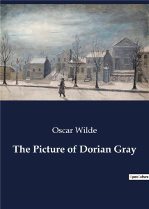 THE PICTURE OF DORIAN GRAY - WILDE OSCAR