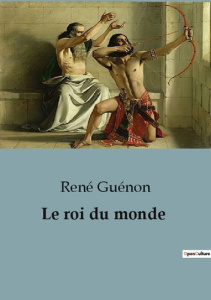 Le roi du monde - Guénon René