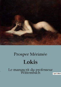 Lokis. Le manuscrit du professeur Wittembach - Mérimée Prosper