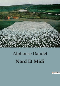 Nord Et Midi - Daudet Alphonse