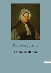 Tante Million - Margueritte Paul