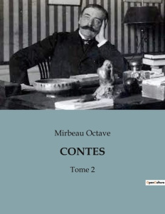 Contes. Tome 2 - Octave Mirbeau