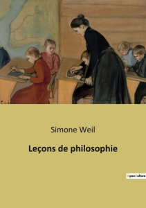 Leçons de philosophie - Weil Simone