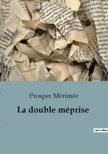 La double meprise - Mérimée Prosper