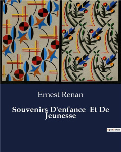 Souvenirs D'enfance Et De Jeunesse. . - Renan Ernest