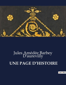 Une page d'histoire. . - Barbey D'aurevilly jules amédée