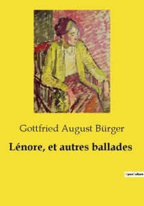 Lénore, et autres ballades - Bürger Gottfried august