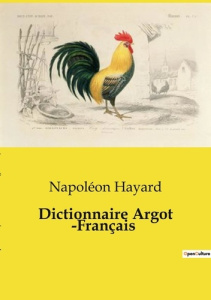 Dictionnaire Argot Français - Hayard Napoléon