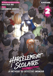 Harcèlement scolaire - La méthode du Détective Imamura Tome 2 - Abe Hirokata ; Enokiya Katsumasa