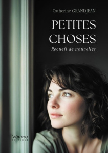 Petites choses - Grandjean Catherine
