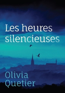 Les heures silencieuses - Quetier Olivia