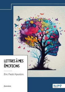 Lettres à mes émotions - Fadzi Kpodzro Eric