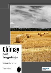 Le support du jeu - Chimay - Tome 5 - Sadaune Roland
