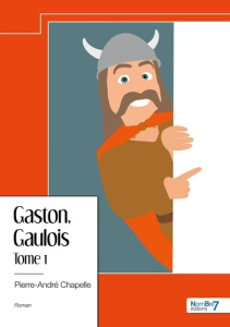 Gaston, Gaulois - Tome 1 - Chapelle Pierre-André