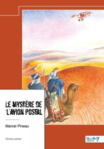 Le mystère de l'avion postal - Pineau Marcel